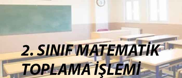 2. Sınıf Matematik Toplama İşlemi